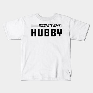 Hubby - World's best hubby Kids T-Shirt